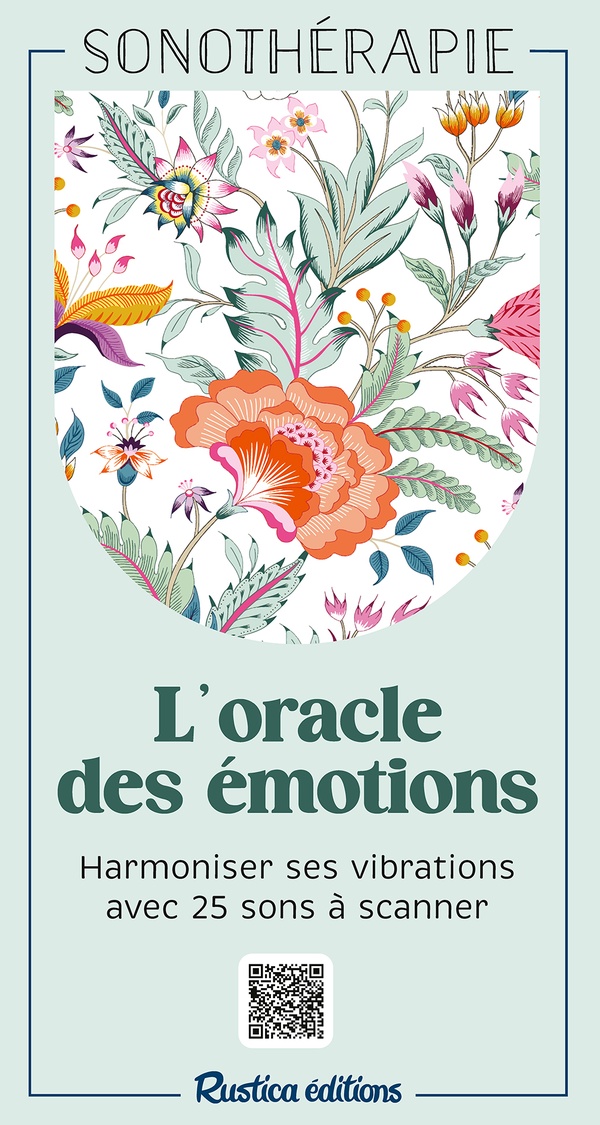ORACLE BIEN-ETRE L'ORACLE DES EMOTIONS - HARMONISER SES VIBRATIONS AVEC 25 SONS A SCANNER