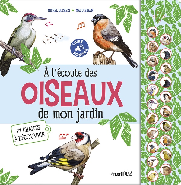 A L'ECOUTE DES OISEAUX DE MON JARDIN - 21 CHANTS A DECOUVRIR