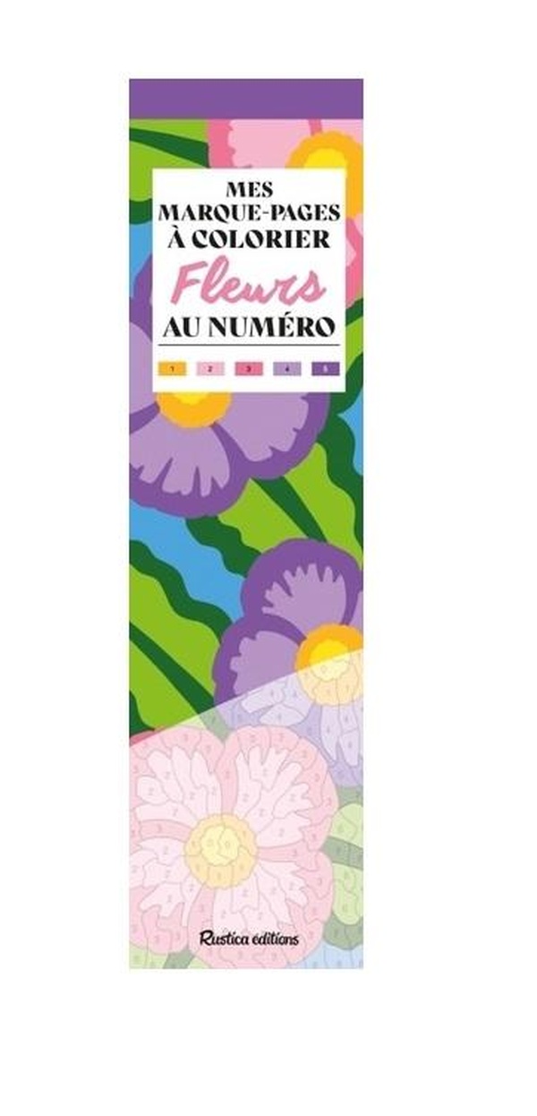 MES MARQUE-PAGES A COLORIER AU NUMERO - FLEURS