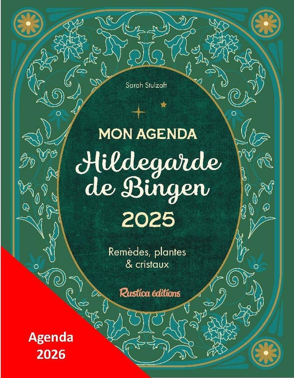 MON AGENDA HILDEGARDE DE BINGEN 2026 - REMEDES, PLANTES ET CRISTAUX