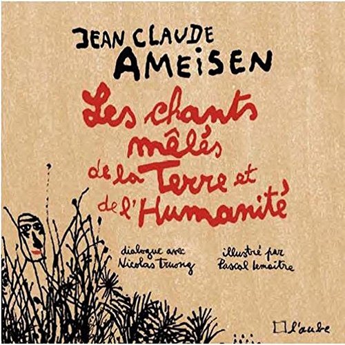 LES CHANTS MELES DE LA TERRE ET DE L'HUMANITE