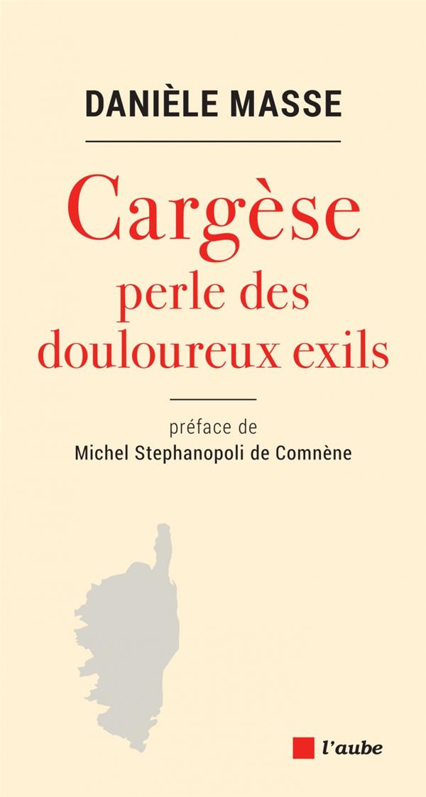 CARGESE, PERLE DES DOULOUREUX EXILS