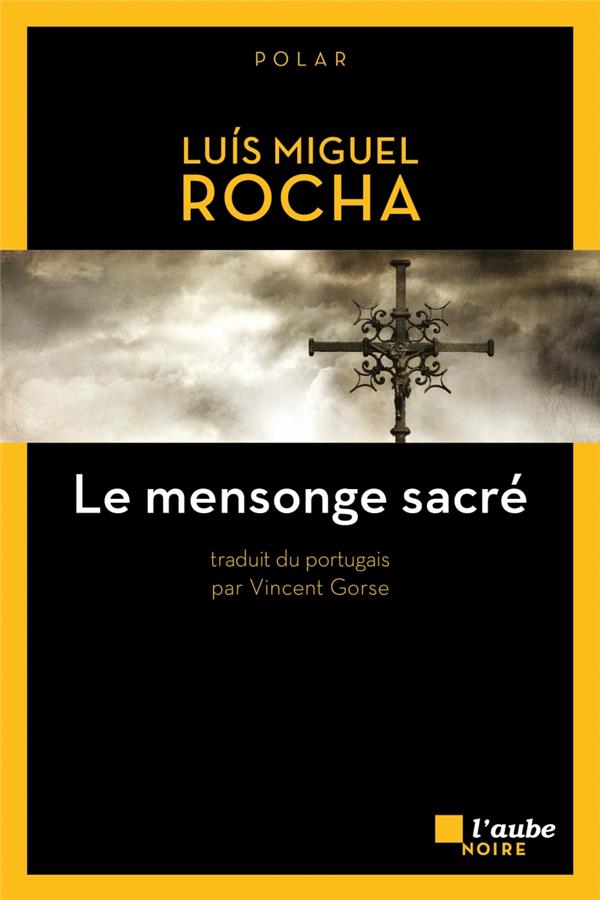 LE MENSONGE SACRE