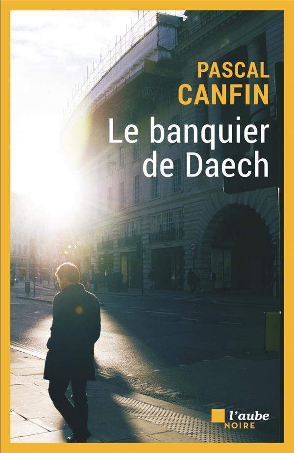 LE BANQUIER DE DAECH