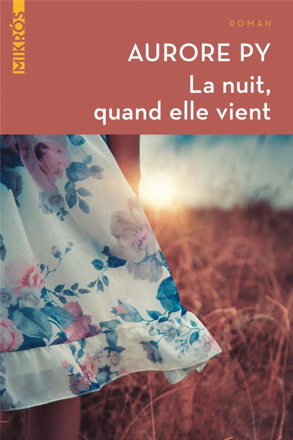 LA NUIT, QUAND ELLE VIENT