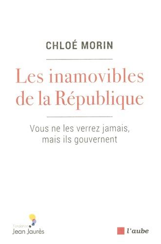 LES INAMOVIBLES DE LA REPUBLIQUE - VOUS NE LES VERREZ JAMAIS