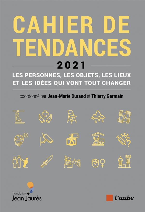 LA FRANCE QUI VIENT - CAHIER DE TENDANCES 2021