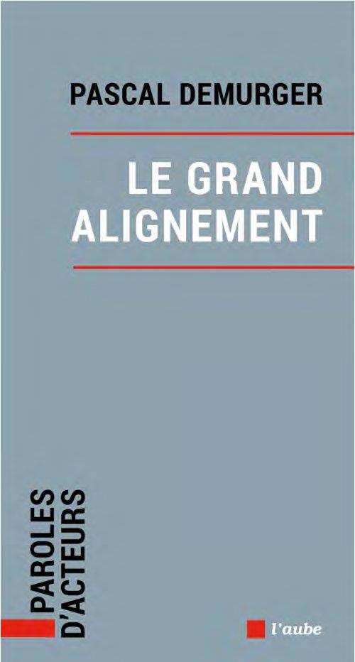 LE GRAND ALIGNEMENT
