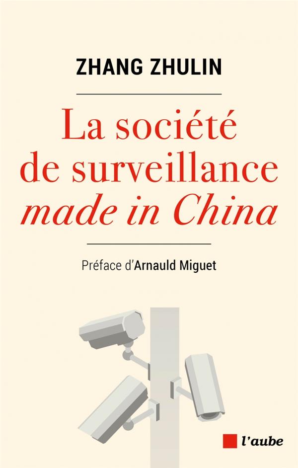 LA SOCIETE DE SURVEILLANCE MADE IN CHINA