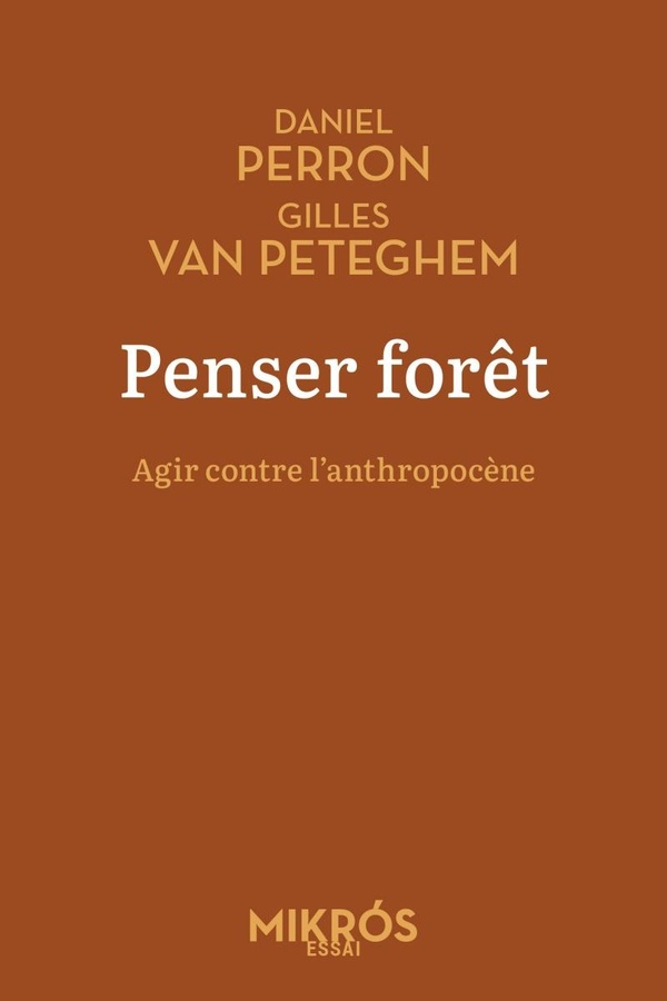 PENSER FORET - AGIR CONTRE L'ANTHROPOCENE