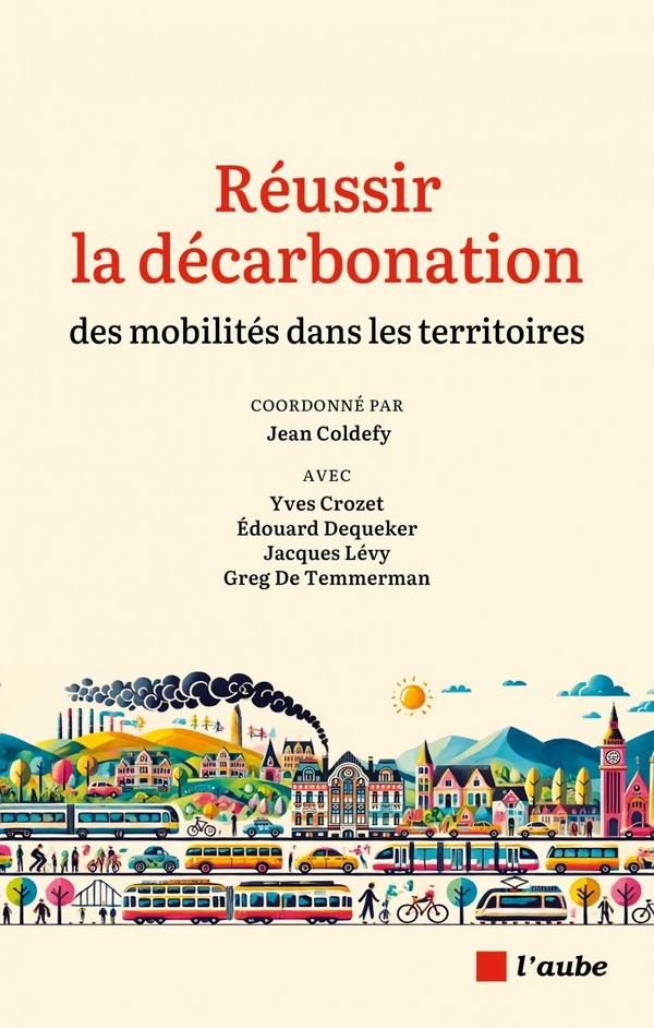REUSSIR LA DECARBONATION - DES MOBILITES DANS LE TERRITOIRES