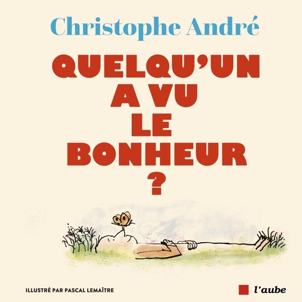 QUELQU'UN A VU LE BONHEUR ?