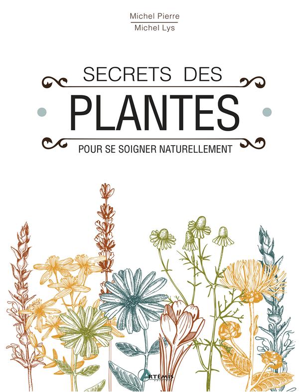 SECRETS DES PLANTES