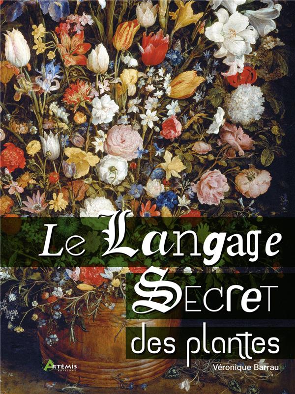 LE LANGAGE SECRET DES PLANTES