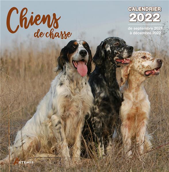 CALENDRIER CHIENS DE CHASSE 2022