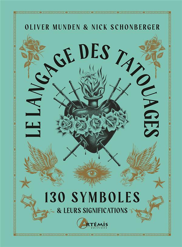 LE LANGAGE DES TATOUAGES - 130 SYMBOLES ET LEURS SIGNIFICATIONS