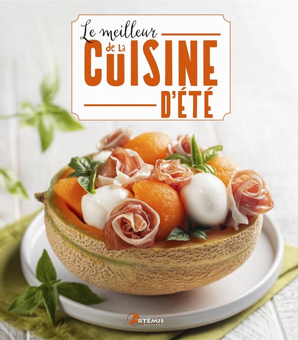 LE MEILLEUR DE LA CUISINE D'ETE