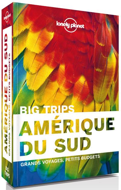 AMERIQUE DU SUD 1ED - BIG TRIPS
