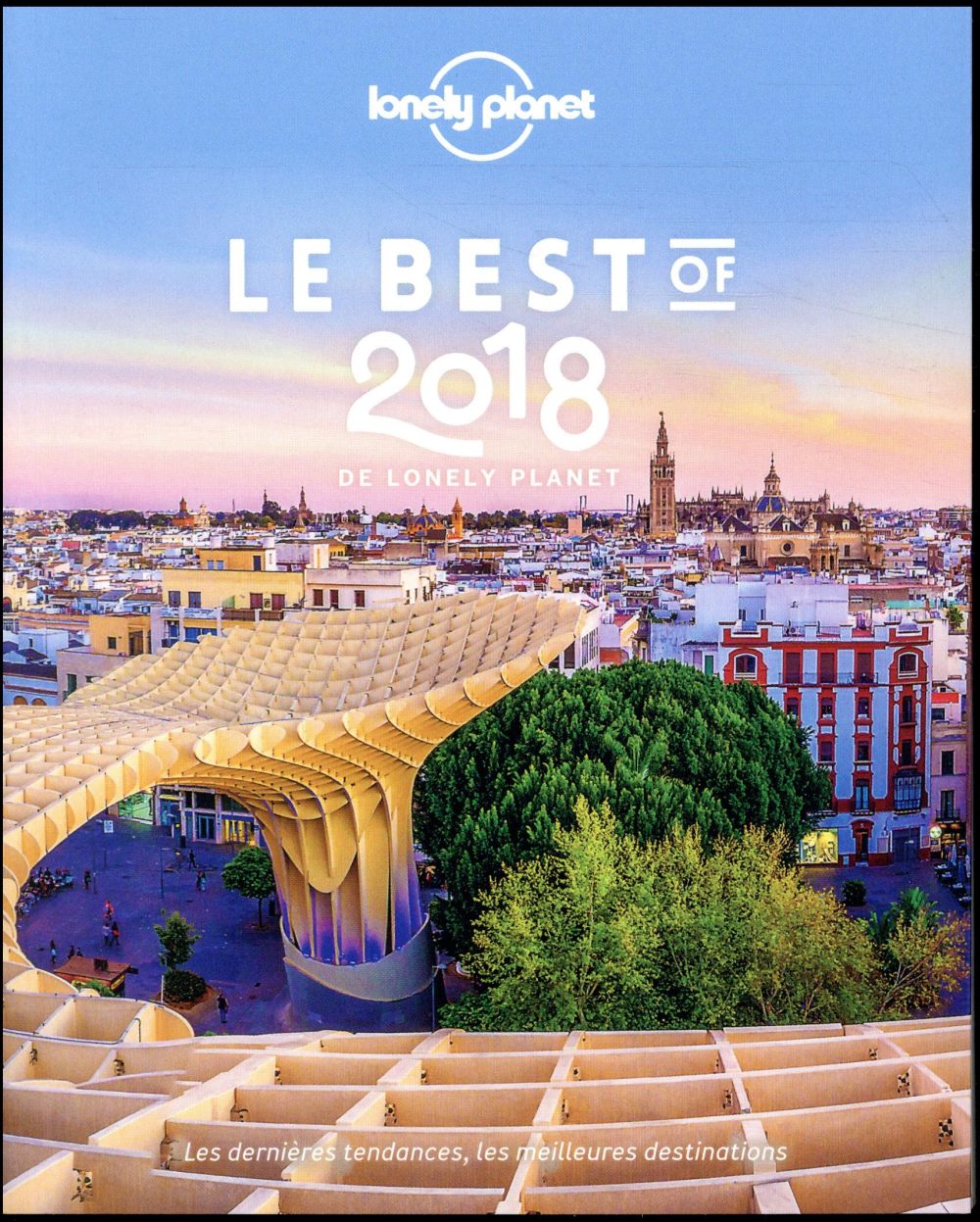 LE BEST OF 2018 DE LONELY PLANET