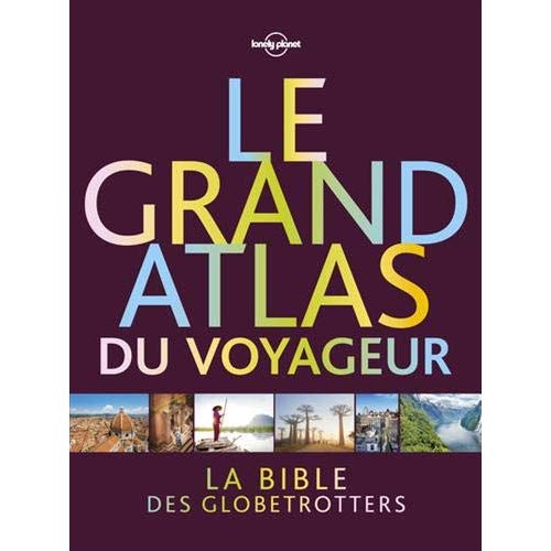 LE GRAND ATLAS DU VOYAGEUR 1ED