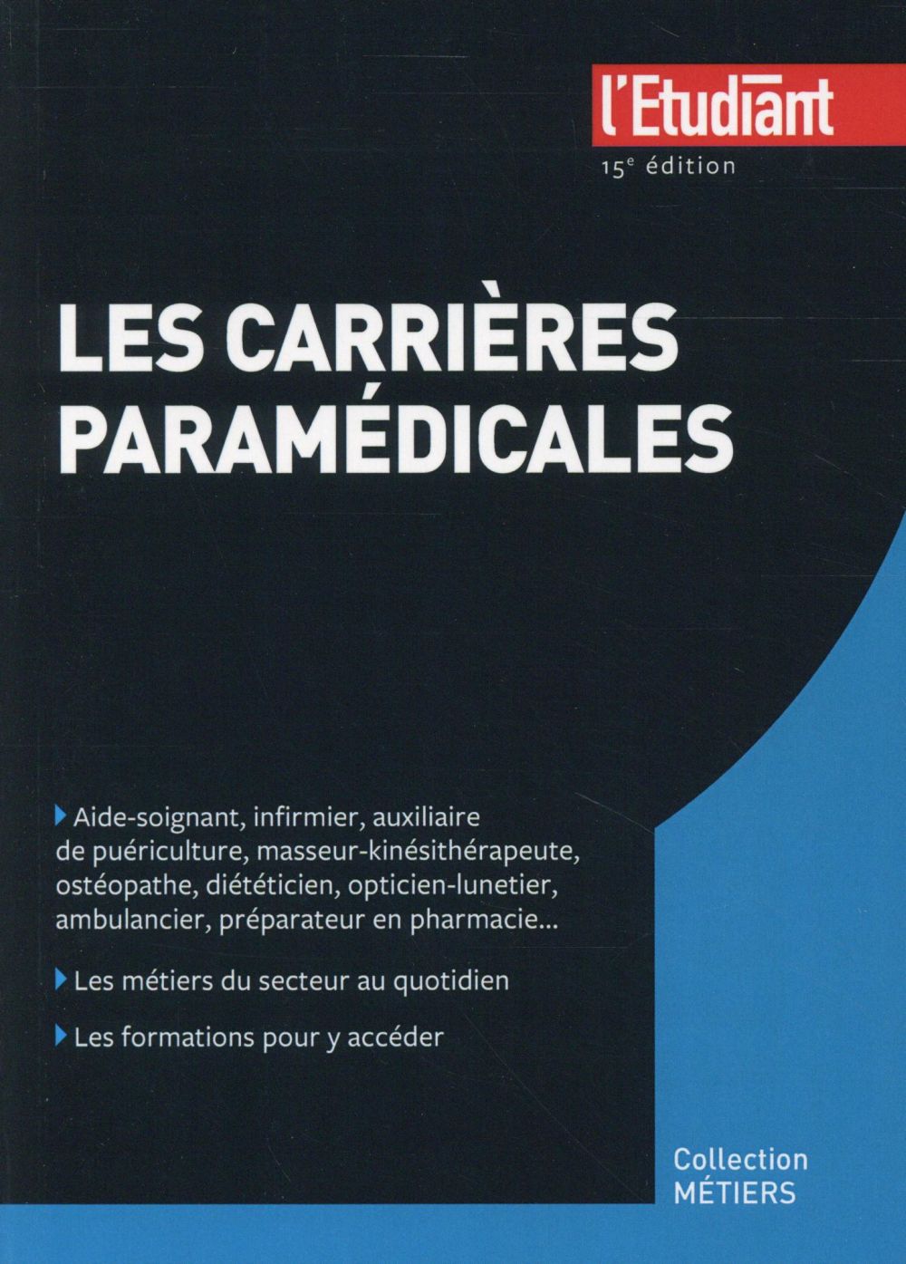 LES CARRIERES PARAMEDICALES 15E EDITION