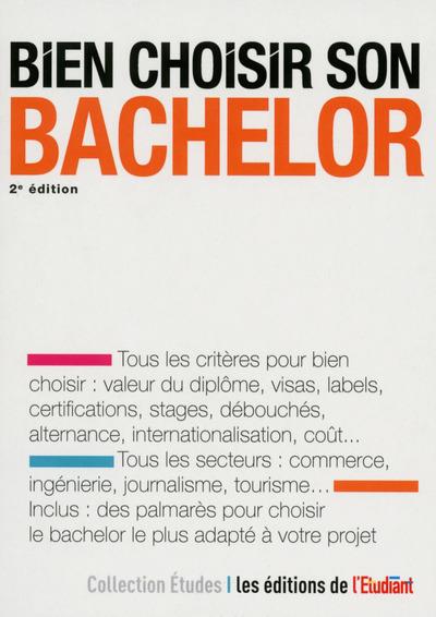 BIEN CHOISIR SON BACHELOR 2E EDITION