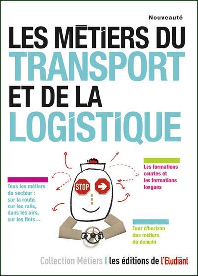 LES METIERS DU TRANSPORT ET DE LA LOGISTIQUE