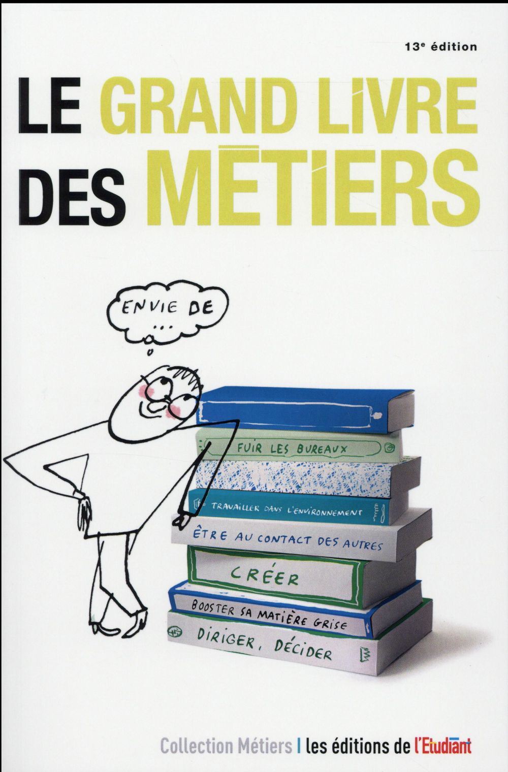 LE GRAND LIVRE DES METIERS 13E EDITION