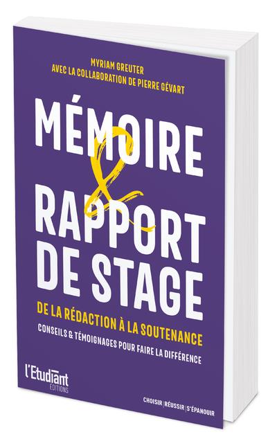 MEMOIRE & RAPPORT DE STAGE - DE LA REDACTION A LA SOUTENANCE
