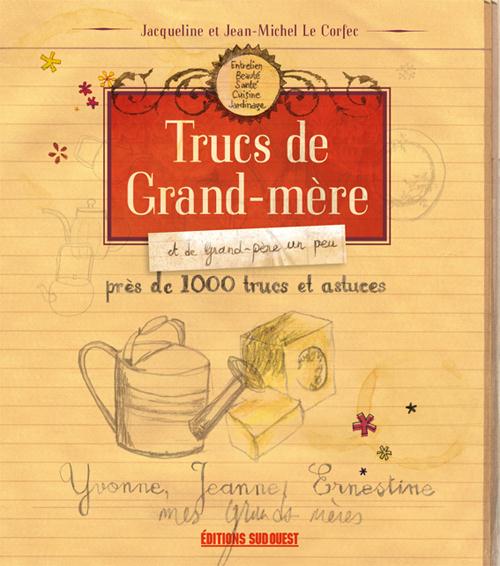 TRUCS DE GRAND-MERE