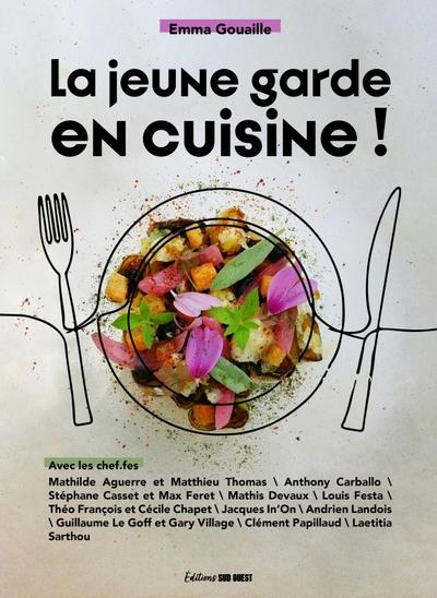 LA JEUNE GARDE EN CUISINE