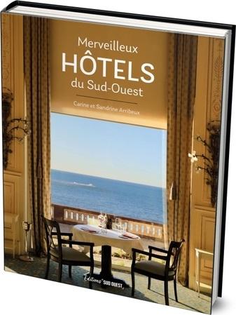 MERVEILLEUX HOTELS DU SUD-OUEST