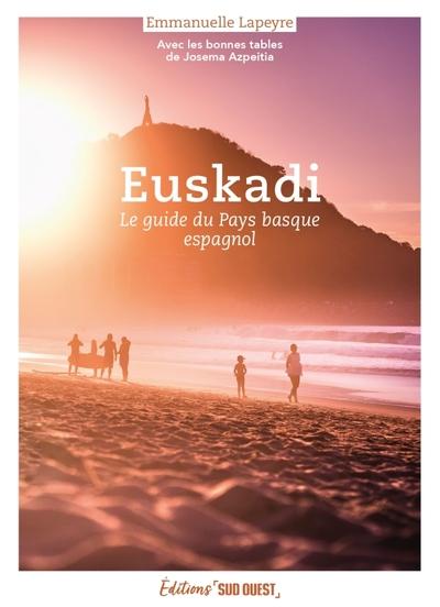 EUSKADI - LE GUIDE DU PAYS BASQUE ESPAGNOL