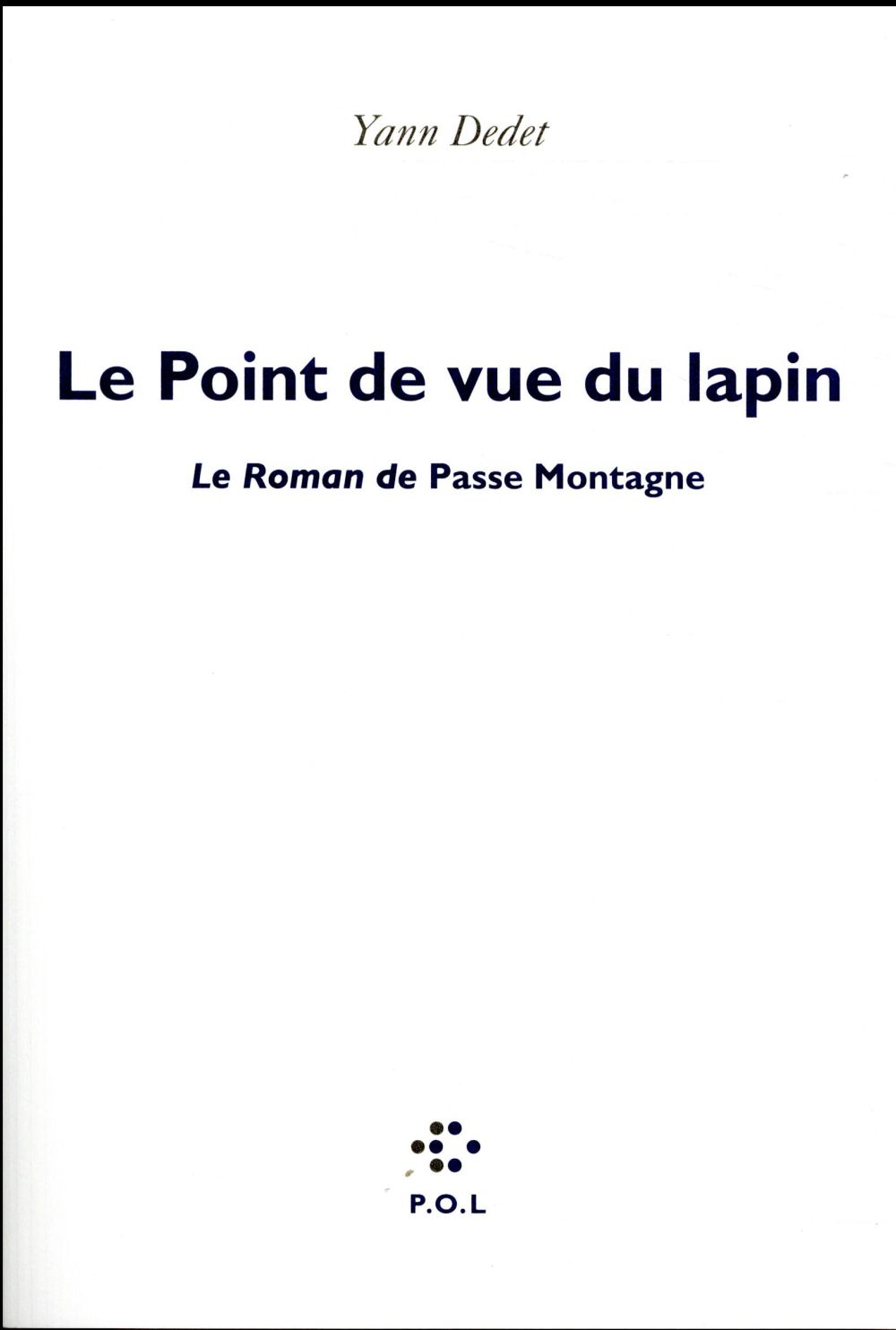 LE POINT DE VUE DU LAPIN - LE ROMAN DE PASSE MONTAGNE