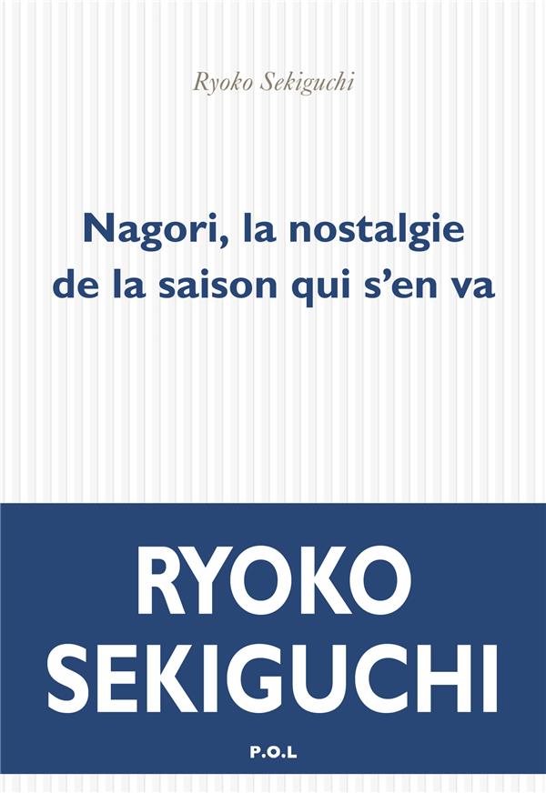 NAGORI - LA NOSTALGIE DE LA SAISON QUI VIENT DE NOUS QUITTER