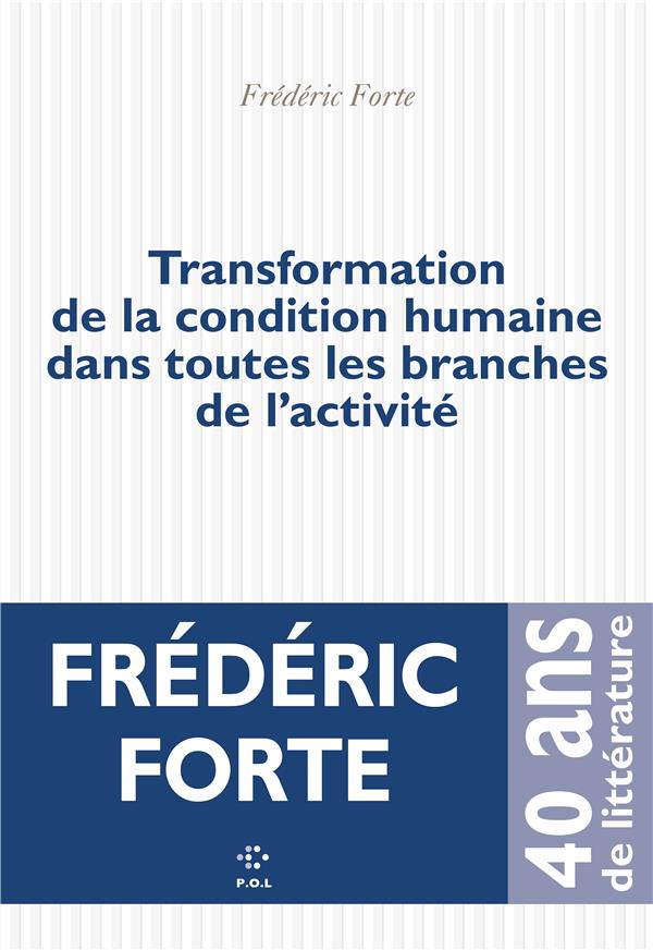 TRANSFORMATION DE LA CONDITION HUMAINE DANS TOUTES LES BRANCHES DE L'ACTIVITE