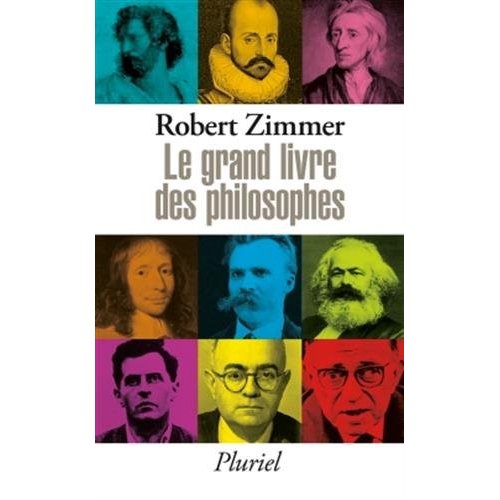 LE GRAND LIVRE DES PHILOSOPHES - CLES D'ACCES AUX OEUVRES CLASSIQUES