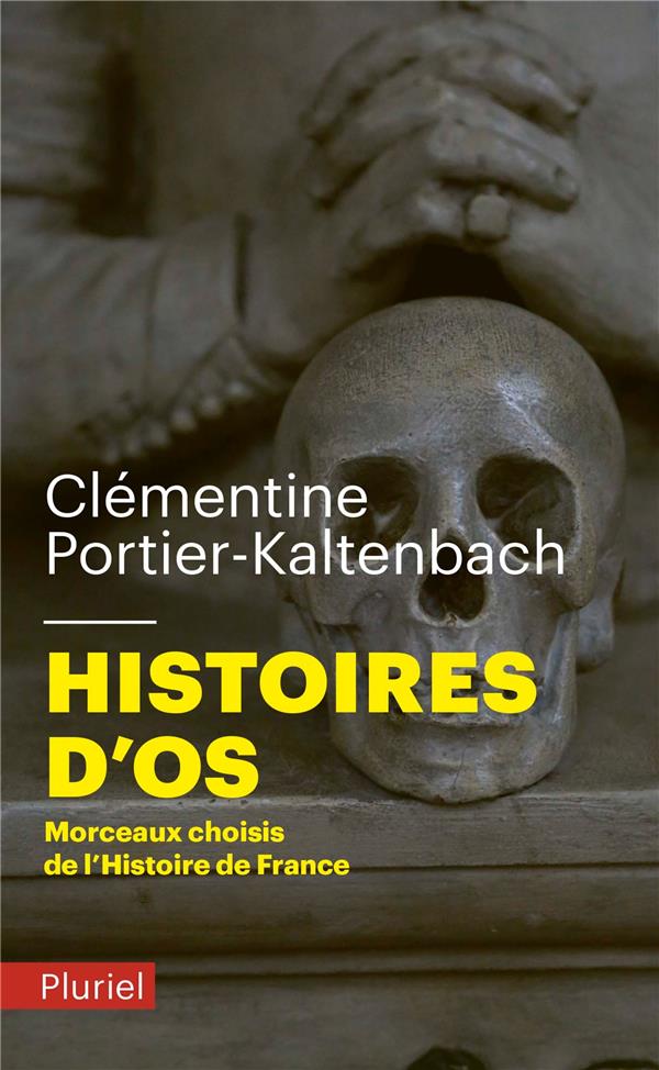 HISTOIRES D'OS - MORCEAUX CHOISIS DE L'HISTOIRE DE FRANCE