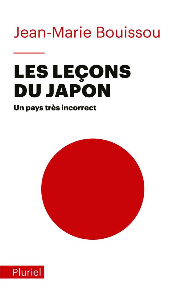 LES LECONS DU JAPON - UN PAYS TRES INCORRECT