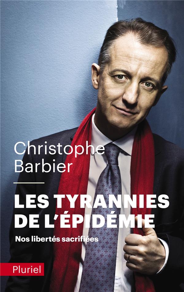 LES TYRANNIES DE L'EPIDEMIE - NOS LIBERTES SACRIFIEES