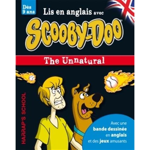 HARRAP'S A STORY AND GAMES WITH SCOOBY-DOO - THE UNNATURAL
