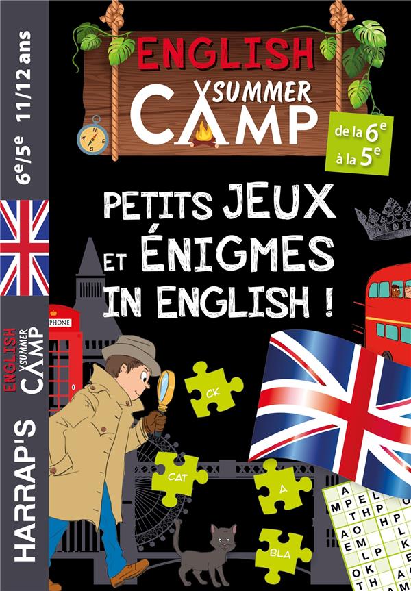 ENGLISH SUMMER CAMP - PETITS JEUX ET ENIGMES IN ENGLISH DE LA 6E A LA 5E