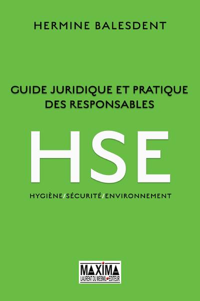 GUIDE JURIDIQUE DU RESPONSABLE HSE