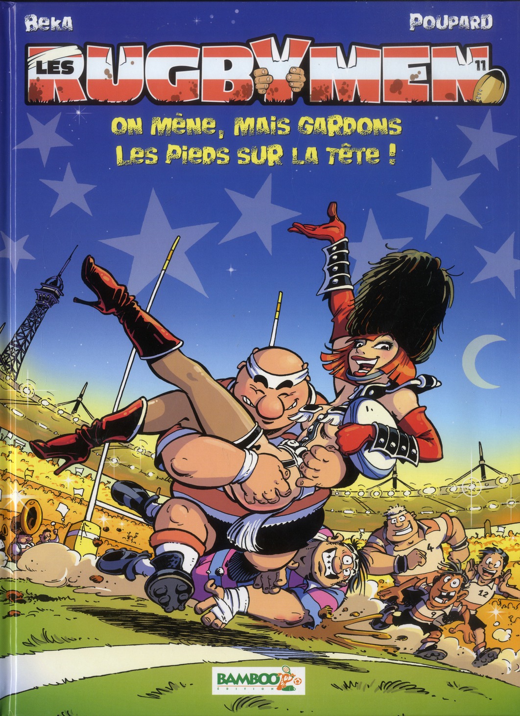 LES RUGBYMEN - TOME 11 - ON MENE, MAIS GARDONS LES PIEDS SUR LA TETE !