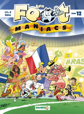 LES FOOTMANIACS - TOME 12