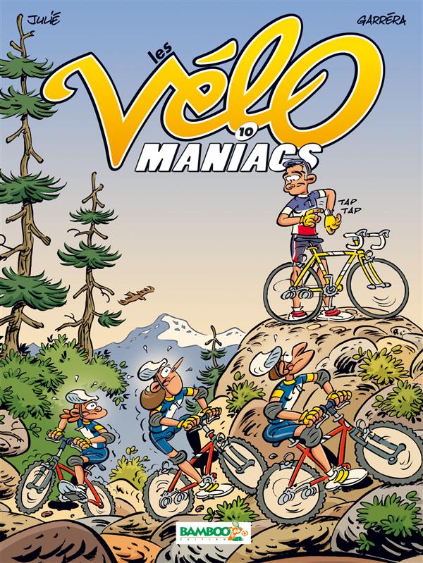 LES VELOMANIACS - TOME 10