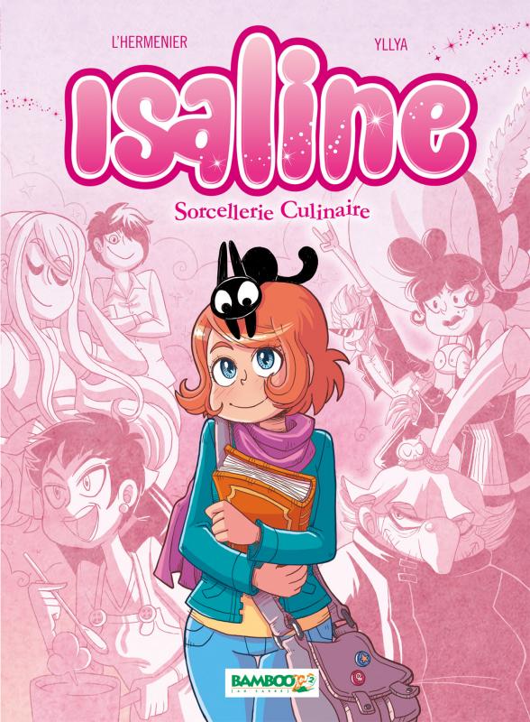 ISALINE - TOME 01 - SORCELLERIE CULINAIRE