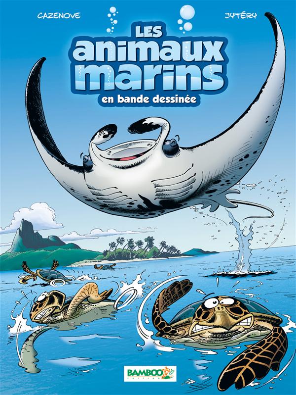 LES ANIMAUX MARINS EN BD - TOME 03