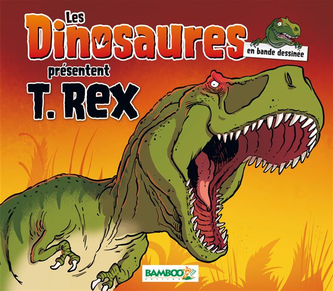 LES DINOSAURES EN BD - SPECIAL T-REX