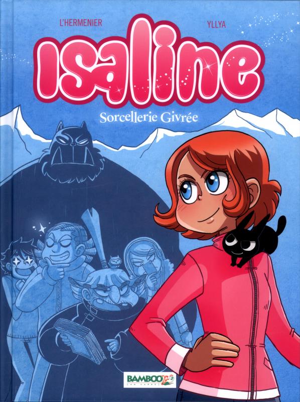 ISALINE - TOME 02 - SORCELLERIE GIVREE